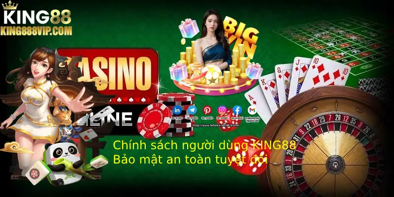Chính sách người dùng KING88 - Bảo mật an toàn tuyệt đối.