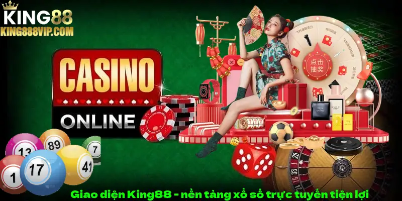 Giao diện King88 - nền tảng xổ số trực tuyến tiện lợi