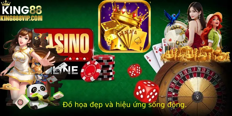 Trải nghiệm KING88 với đồ họa đẹp và hiệu ứng sống động.